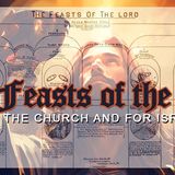 The Feasts Of The Lord For The Church And Israel