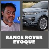 S1| Episodio 20: Range Rover Evoque M.Y. 2019... auto da donna?!?