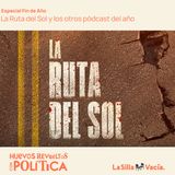 La Ruta del Sol y los otros pódcast del año
