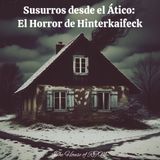 Susurros desde el Ático: El Horror de Hinterkaifeck