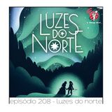 Luzes do Norte - Quarta Parede #208