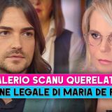 Valerio Scanu, Querelato: L'Azione Legale Di Maria De Filippi!