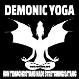Demonic Yoga: How Temu Christians Made Stretching Satanic (March 12, 2026)