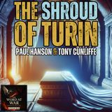Unveiling The Shroud of Turin | The Burial Cloth of Christ [UNARCHIVED]