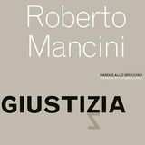Roberto Mancini "Giustizia"