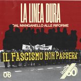 LA LINEA DURA - Dal manganello alle riforme [ITALIA SESSANTA Ep. 6]