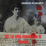 326.- La niña vidente de El Triunfo