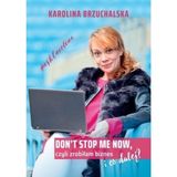 Karolina Brzuchalska „Don’t stop me now, czyli zrobiłam biznes i co dalej?” – recenzja