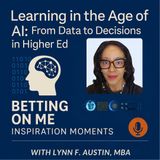 Learning in the Age of AI: From Data to Decisions in Higher Ed