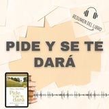 PIDE Y SE TE DARÁ 📗 Resumen del Libro - Ideas Clave de ESTHER HICKS (Baja tu PDF📥)