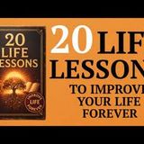 20 Life Lessons to Learn Once That Will Improve Your Life Forever (Audiobook)