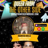 Haunted Doll Chat: From Annabelle to Robert the Doll