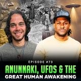 Episode #73 - Anunnaki, UFOs & The Great Human Awakening w/ Jehan Sattaur