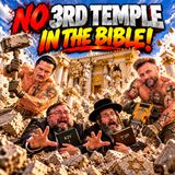 Prove Me Wrong! A 3rd Temple Is NEVER Prophesied!