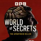 Introducing…World of Secrets – The Apartheid Killer