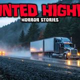 Most Disturbing TRUE Trucker Horror Stories