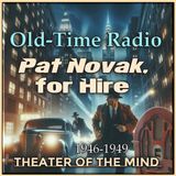 Geranium Plant - Pat Novak, For Hire | 05/15/1949 (Ep14)