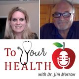 To Your Health With Dr. Jim Morrow:  Episode 30, Distracted Driving with Molly Welch, A Second Later