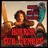 Let's Talk Horror Sub-Genres