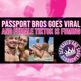 Passport Bros Goes Viral and Female TikTok Creators are Fuming