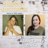 The Disappearance of Alissa Turney Part 2