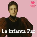 LSR T3x006. La Sala Rosa histórica: La infanta que se llamaba Paz