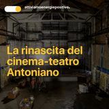 La rinascita del cinema-teatro Antoniano