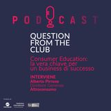 Consumer Education: la vera chiave per un business di successo
