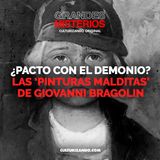 ¿Pacto con el demonio? Las ‘pinturas malditas’ de Giovanni Bragolin • Misterios - Culturizando
