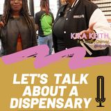 S6E3- Let's Talk About A Dispensary