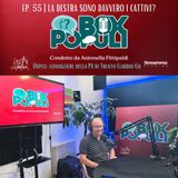 Ep. 55 | La destra sono davvero i cattivi?