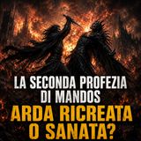 La Seconda Profezia di Mandos. Arda Ricreata o Sanata
