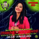 #T2 #EP23 TERRORES NOCTURNOS Invitada Especial: DENN MONTESINOS