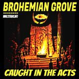 BROhemian Grove Caught in the Acts (9/16/25)