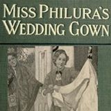 Miss Philura’s Wedding Gown by Florence Morse Kingsley | Full Audiobook | Audiobook Time