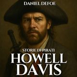 Audiolibro Storie di Pirati - 06 Howell Davis - Daniel Defoe
