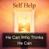 He Can Who Thinks He Can - Orison Swett Marden