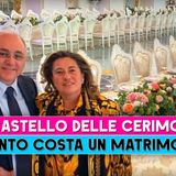 Il Castello Delle Cerimonie: Quanto Costa Un Matrimonio!