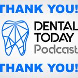 THANK YOU - Dental Today Podcast - #labmediatv #dentaltodaypodcast #dentaltoday
