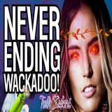 Elizabeth April, never ending WACKADOO!