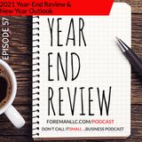 Ep 57: 2021 Year-End Review & New Year Outlook
