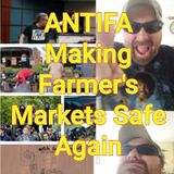 Antifa Farmer's MARKET FOR DEATH