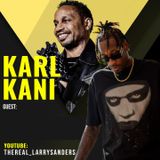 Larry Sanders Sits Down With The Legendary Karl Kani