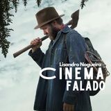 Podcast Cinema Falado 07-02-2026