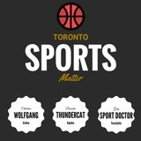 Toronto Basketball Matters Podcast:Raptors end of season (ish) player grades