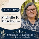 UC Ep107 Talking About Religious Trauma And More With Michelle F. Moseley