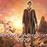 8th Doctor Adventures 2025 Recap