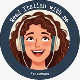 Episodio di benvenuto - Discover Italy and practice Italian -  Read Italian With Me