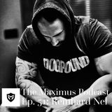 The Maximus Podcast Ep. 51 - Reinhard Nel