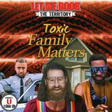 Toxic Family Matters